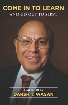 Paperback COME IN TO LEARN: AND GO OUT TO SERVE Book