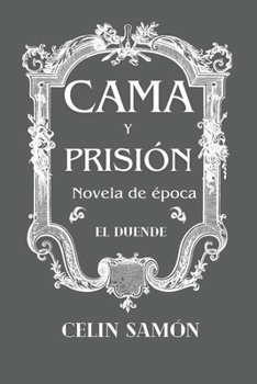 Paperback Cama Y Prision: Cama y Prision [Spanish] Book
