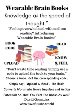 Wearable Brain Books: Knowledge at the speed of thought.