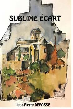 Paperback "Sublime Ecart"; 508 pages: Roman initiatique [French] Book