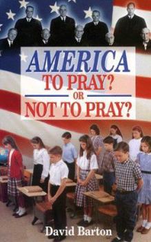 Paperback America to Pray? or Not to Pray? Book