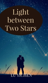 Hardcover Light between Two Stars Book