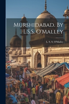 Paperback Murshidabad. By L.S.S. O'Malley Book