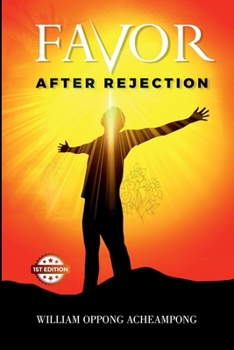 Favor After Rejection - First Editions
