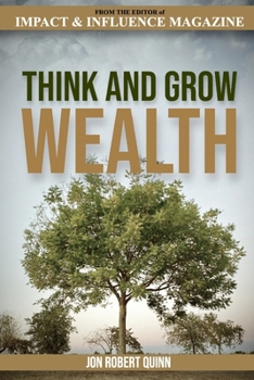 Paperback Think And Grow Wealth: How the Poor Get Rich And How the Rich Get Wealthy Book