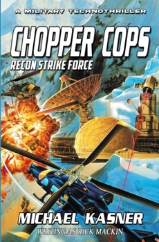 Paperback Chopper Cops: Recon Strike Force - Book 3 Book