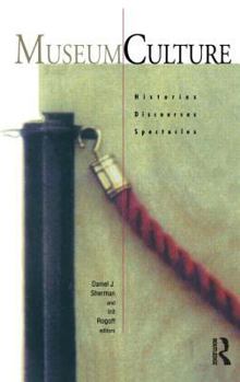 Paperback Museum Culture: Histories, Discourses, Spectacles Book