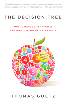 Paperback The Decision Tree: How to make better choices and take control of your health Book