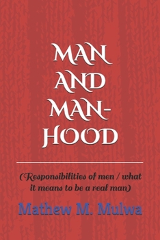 Paperback Man and Manhood: Responsibilities of Men Book