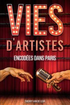 Paperback VIES D'ARTISTES encodées dans Paris [French] Book