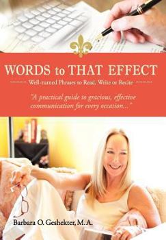 Hardcover Words to That Effect Well-turned Phrases to Read, Write or Recite Book