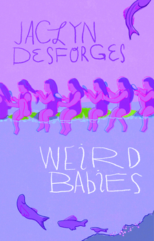 Weird Babies