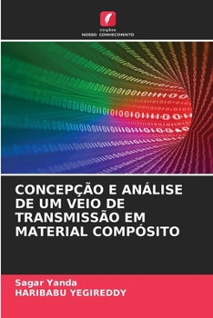 Paperback Concepção E Análise de Um Veio de Transmissão Em Material Compósito [Portuguese] Book