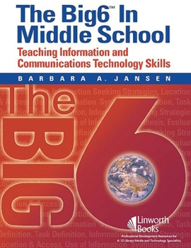 Paperback The Big6 in Middle School: Teaching Information and Communications Technology Skills [With CDROM] Book