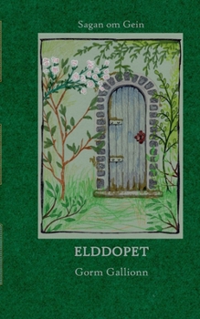 Paperback Elddopet: Sagan om Gein (Swedish Edition) [Swedish] Book