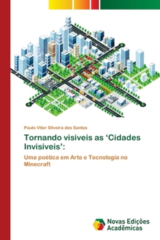 Paperback Tornando visiveis as 'Cidades Invisiveis' [Portuguese] Book