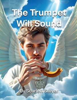 The Trumpet Will Sound