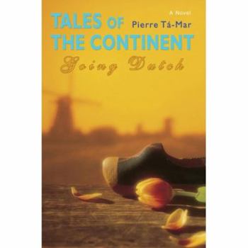 Paperback Tales of the Continent: Going Dutch Book