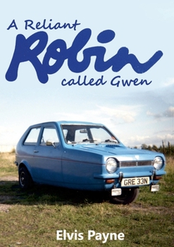 Paperback A Reliant Robin called Gwen Book