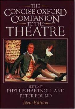 Hardcover The Concise Oxford Companion to the Theatre Book