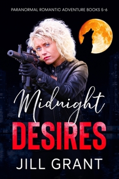 Paperback Midnight Desires: Paranormal Romantic Adventure: Books 5-6 Book