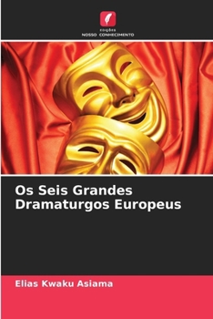 Paperback Os Seis Grandes Dramaturgos Europeus [Portuguese] Book