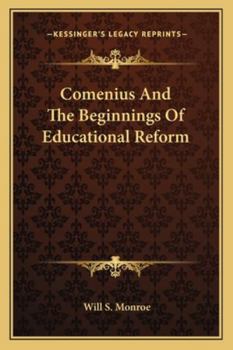 Paperback Comenius And The Beginnings Of Educational Reform Book