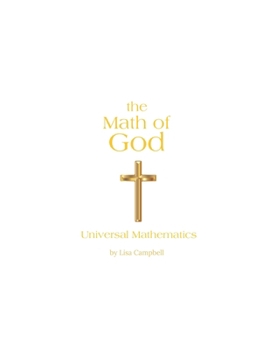 Paperback The Math of God: Universal Mathematics Book