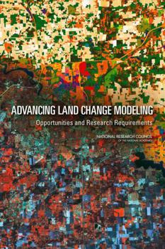 Paperback Advancing Land Change Modeling: Opportunities and Research Requirements Book