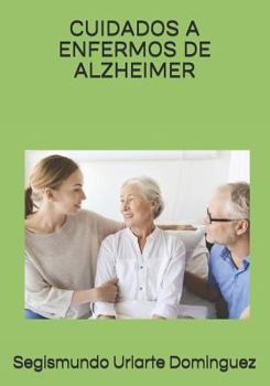 Paperback Cuidados a Enfermos de Alzheimer [Spanish] Book