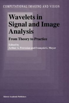 Paperback Wavelets in Signal and Image Analysis: From Theory to Practice Book
