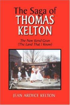 Paperback The Saga of Thomas Kelton Book