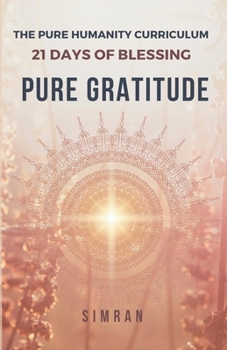 Paperback Pure Gratitude: 21 Days of Blessing Book