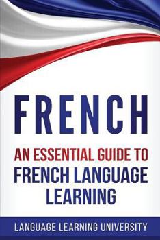 Paperback French: An Essential Guide to French Language Learning Book