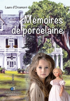 Paperback Mémoires de Porcelaine [French] Book