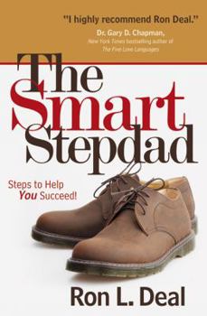 Paperback The Smart Stepdad: Steps to Help You Succeed! Book