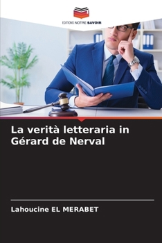 Paperback La verità letteraria in Gérard de Nerval [Italian] Book
