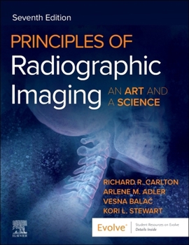 Principles of Radiographic Imaging: An Art and a Science: An Art and a Science