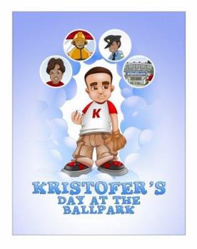 Paperback Kristofer's Day At The Ballpark Book