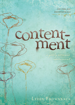 Contentment: A Godly Woman's Adornment (On-the-Go Devotionals) - Book  of the On-the-Go Devotionals