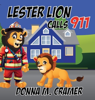 Hardcover Lester Lion Calls 911 Book