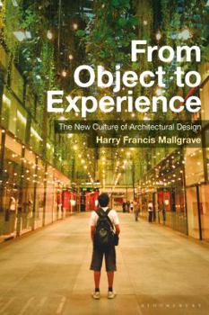 Hardcover From Object to Experience: The New Culture of Architectural Design Book