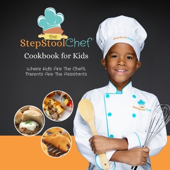Paperback The Step Stool Chef(R) Cookbook For Kids Book