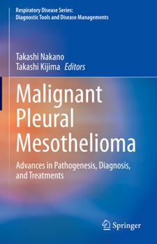 Hardcover Malignant Pleural Mesothelioma: Advances in Pathogenesis, Diagnosis, and Treatments Book