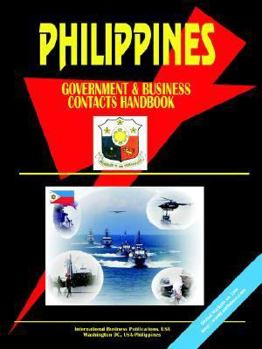 Philippines Government and Business Contacts Handbook