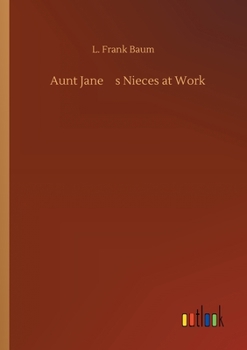 Paperback Aunt Jane's Nieces at Work Book