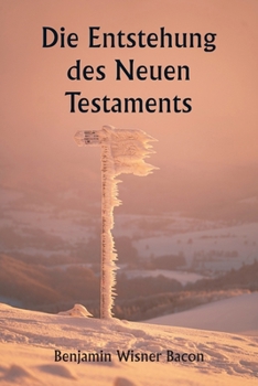 Paperback Die Entstehung des Neuen Testaments [German] Book