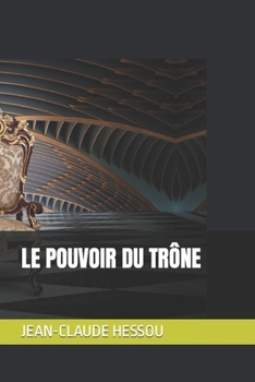 Paperback Le Pouvoir Du Trône [French] Book