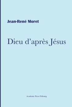 Paperback Dieu d'après Jésus (French Edition) [French] Book