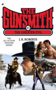 The Gunsmith #321: The Greater Evil - Book #321 of the Gunsmith